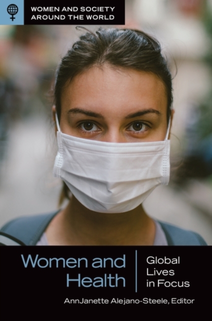 Women and Health : Global Lives in Focus, Hardback Book