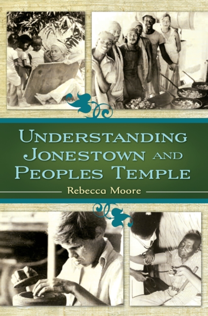 Understanding Jonestown and Peoples Temple, Paperback / softback Book
