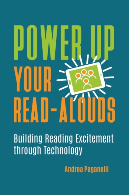 Power Up Your Read-Alouds : Building Reading Excitement through Technology, Paperback / softback Book