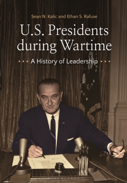 U.S. Presidents during Wartime : A History of Leadership, PDF eBook