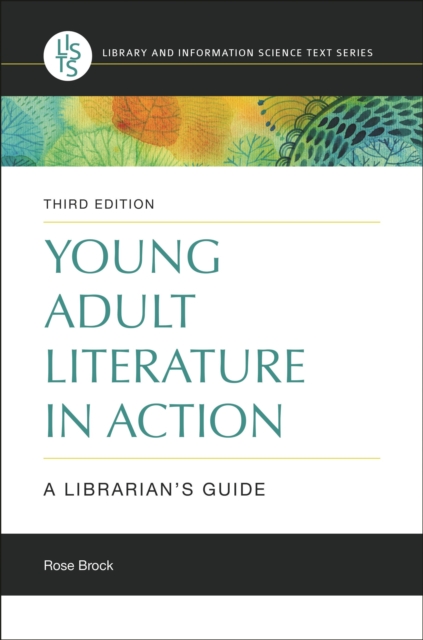 Young Adult Literature in Action : A Librarian's Guide, Paperback / softback Book