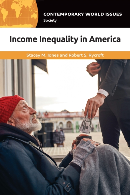 Income Inequality in America : A Reference Handbook, Hardback Book