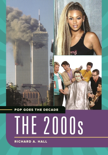 Pop Goes the Decade : The 2000s, Hardback Book
