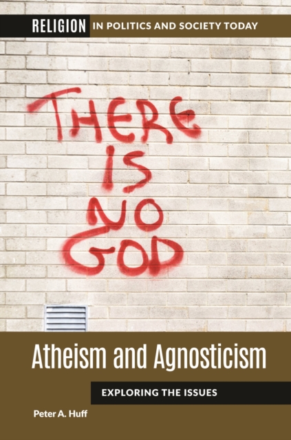Atheism and Agnosticism : Exploring the Issues, Hardback Book