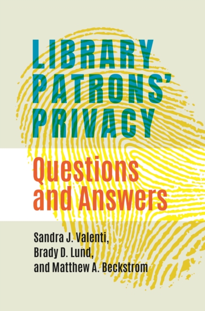 Library Patrons' Privacy : Questions and Answers, Paperback / softback Book