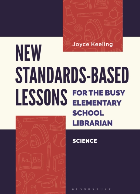 New Standards-Based Lessons for the Busy Elementary School Librarian : Science, PDF eBook