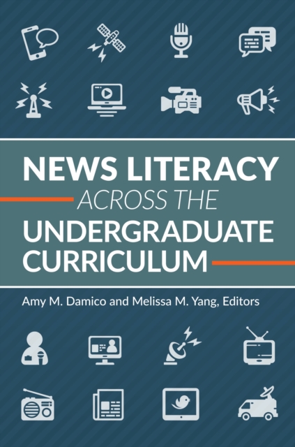 News Literacy across the Undergraduate Curriculum, Paperback / softback Book