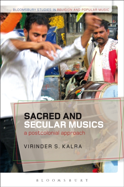 Sacred and Secular Musics : A Postcolonial Approach, PDF eBook
