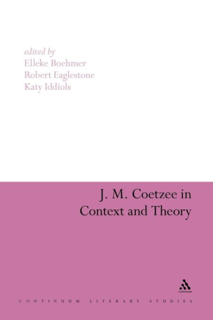 J. M. Coetzee in Context and Theory, Paperback / softback Book
