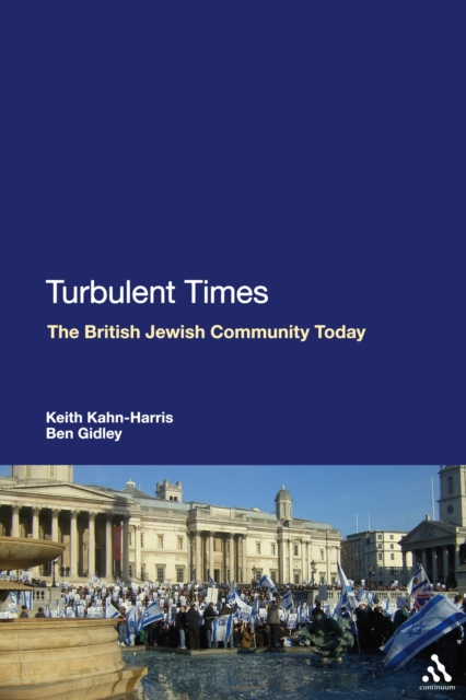 Turbulent Times : The British Jewish Community Today, EPUB eBook