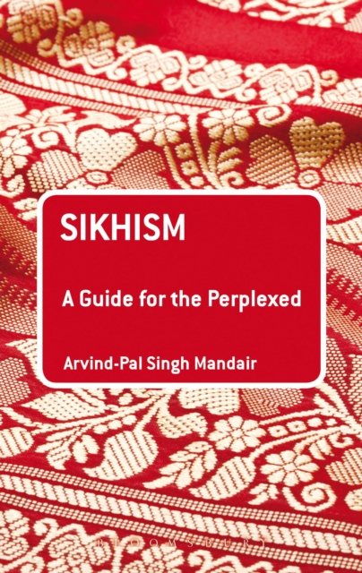 Sikhism: A Guide for the Perplexed, Paperback / softback Book
