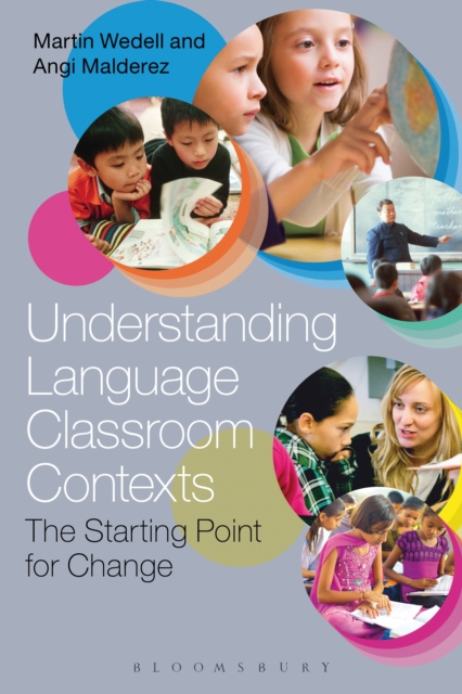 Understanding Language Classroom Contexts : The Starting Point for Change, EPUB eBook