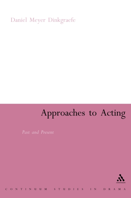 Approaches to Acting : Past and Present, PDF eBook