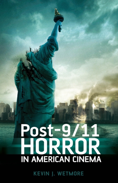 Post-9/11 Horror in American Cinema, EPUB eBook