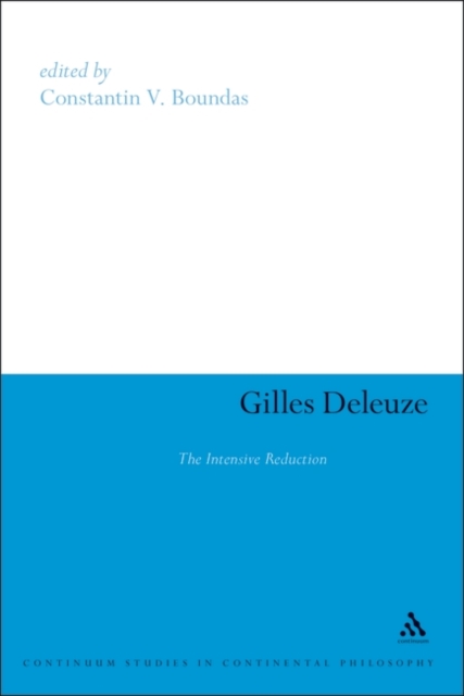 Gilles Deleuze : The Intensive Reduction, Paperback / softback Book