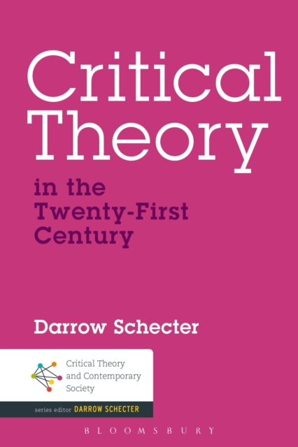 Critical Theory in the Twenty-First Century, Paperback / softback Book
