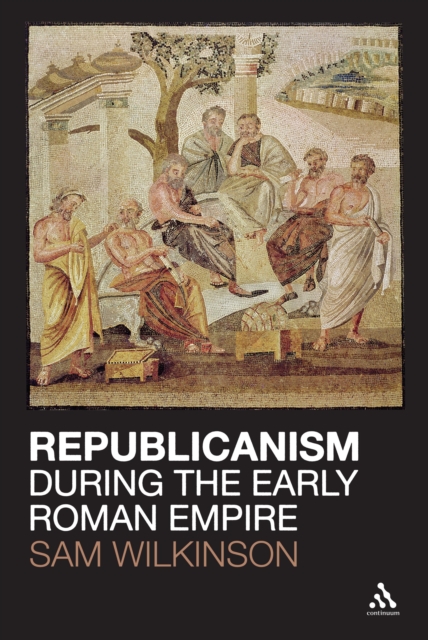 Republicanism during the Early Roman Empire, EPUB eBook