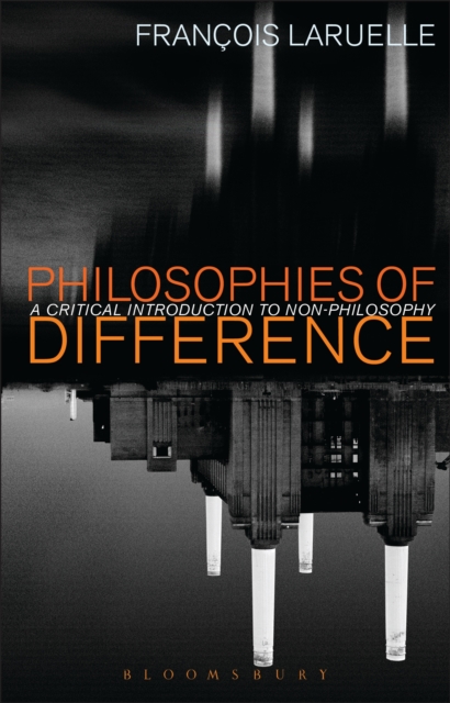 Philosophies of Difference : A Critical Introduction to Non-Philosophy, EPUB eBook