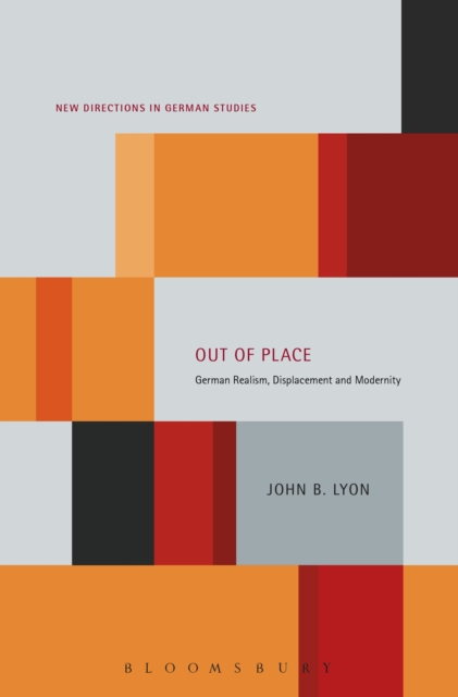 Out of Place : German Realism, Displacement and Modernity, EPUB eBook