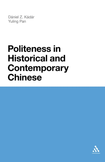 Politeness in Historical and Contemporary Chinese, Paperback / softback Book