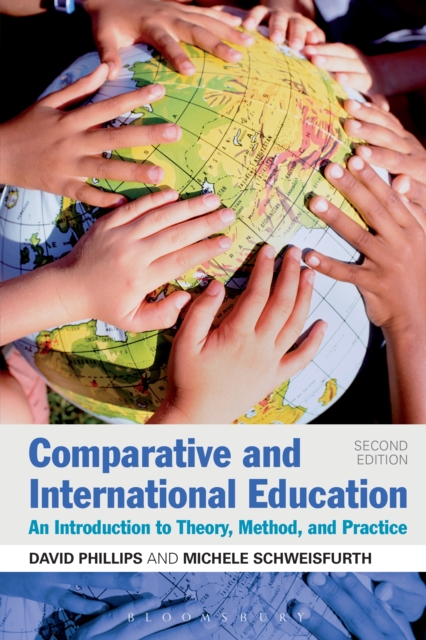 Comparative and International Education : An Introduction to Theory, Method, and Practice, PDF eBook
