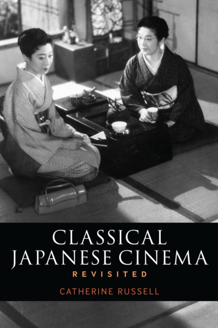 Classical Japanese Cinema Revisited, EPUB eBook