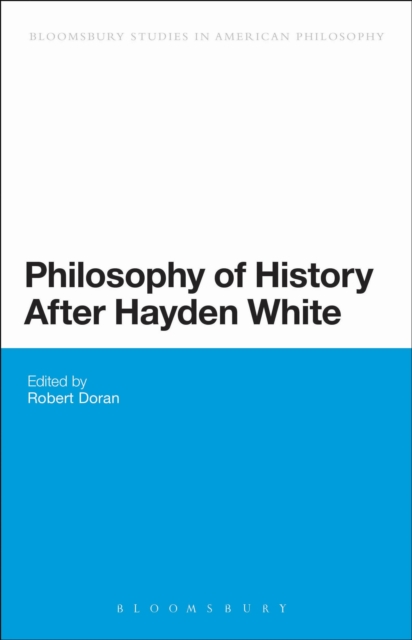 Philosophy of History After Hayden White, Hardback Book
