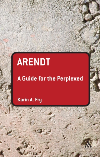 Arendt: A Guide for the Perplexed, PDF eBook