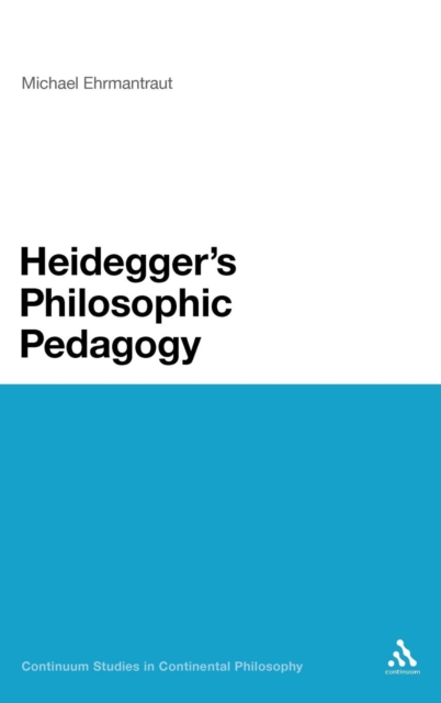 Heidegger's Philosophic Pedagogy, Hardback Book