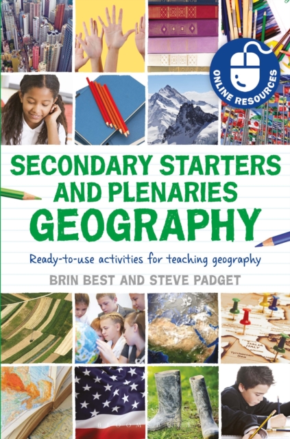 Secondary Starters and Plenaries: Geography : Ready-to-use activities for teaching geography, Paperback / softback Book