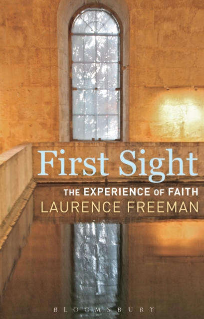 First Sight : The Experience of Faith, EPUB eBook