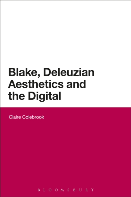 Blake, Deleuzian Aesthetics, and the Digital, EPUB eBook