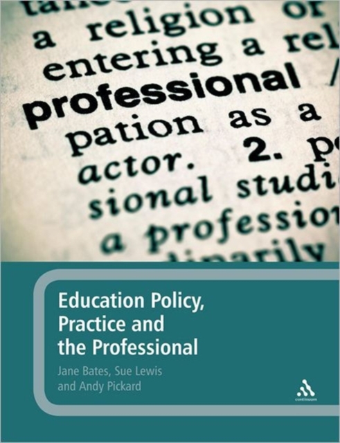 Education Policy, Practice and the Professional, Hardback Book