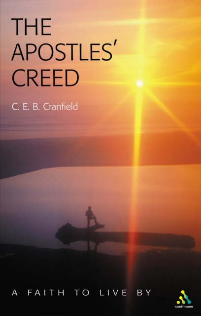 The Apostles' Creed : A Faith to Live by, PDF eBook