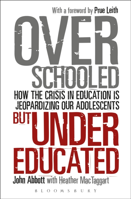 Overschooled but Undereducated : How the Crisis in Education is Jeopardizing Our Adolescents, EPUB eBook