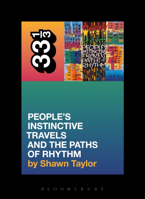 A Tribe Called Quest's People's Instinctive Travels and the Paths of Rhythm, EPUB eBook
