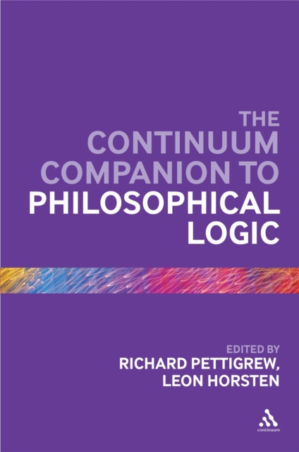 The Continuum Companion to Philosophical Logic, PDF eBook