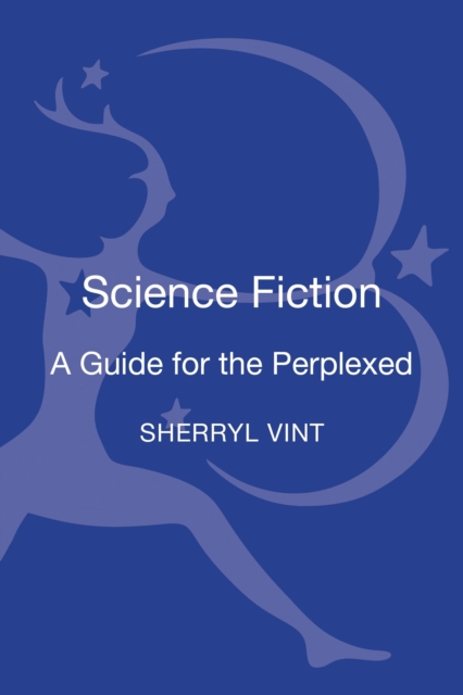 Science Fiction: A Guide for the Perplexed, Hardback Book