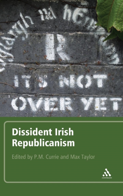 Dissident Irish Republicanism, Hardback Book