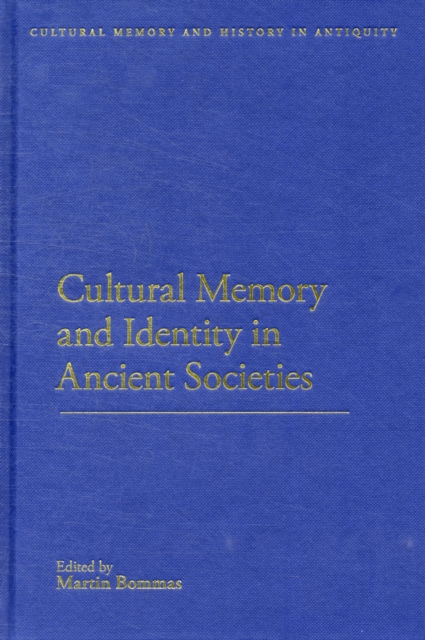 Cultural Memory and Identity in Ancient Societies, Hardback Book