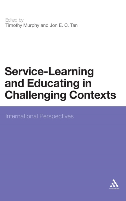 Service-Learning and Educating in Challenging Contexts : International Perspectives, Hardback Book