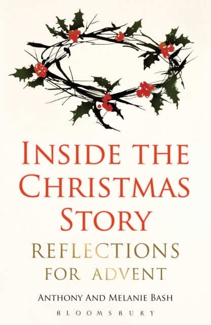 Inside the Christmas Story : Reflections for Advent, PDF eBook