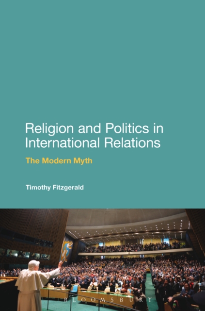 Religion and Politics in International Relations : The Modern Myth, EPUB eBook