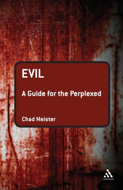 Evil: A Guide for the Perplexed, Paperback / softback Book