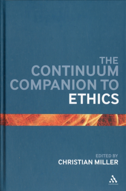 The Continuum Companion to Ethics, Hardback Book