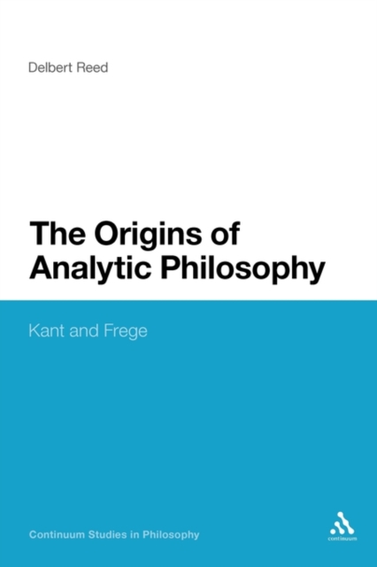 Origins of Analytic Philosophy : Kant and Frege, Paperback / softback Book