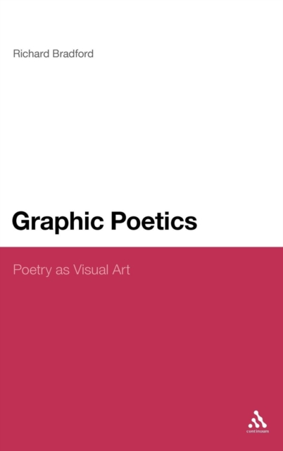 Graphic Poetics : Poetry as Visual Art, Hardback Book
