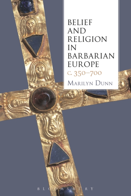 Belief and Religion in Barbarian Europe c. 350-700, EPUB eBook
