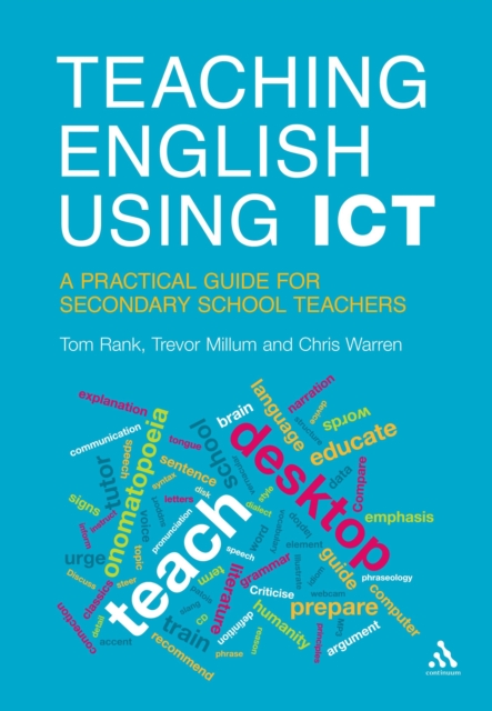 Teaching English Using ICT : A Practical Guide for Secondary School Teachers, PDF eBook