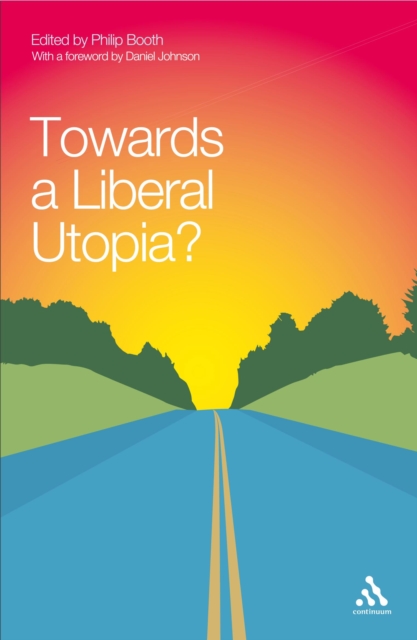Towards a Liberal Utopia?, PDF eBook